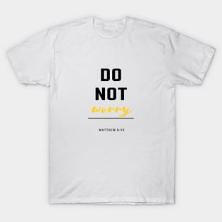 Do not worry T-Shirt